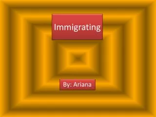 Immigrating