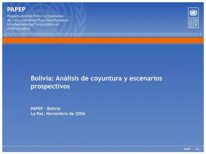 bolivia an lisis de coyuntura y escenarios prospectivos papep bolivia la paz noviembre de 2006