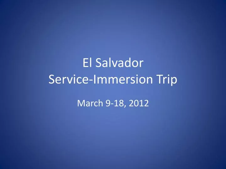 el salvador service immersion trip