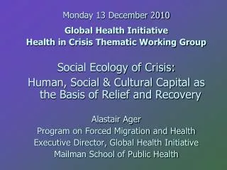 Monday 13 December 2010 Global Health Initiative Health in Crisis Thematic Working Group