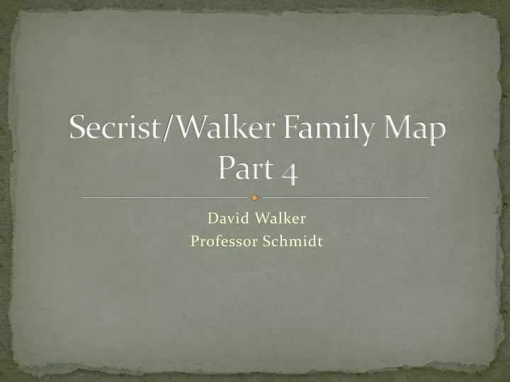 secrist walker family map part 4