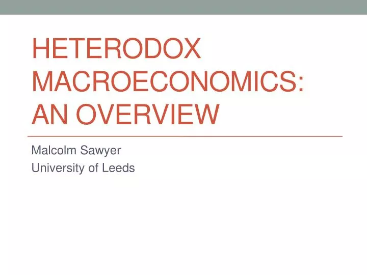 heterodox macroeconomics an overview