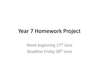 Year 7 Homework Project