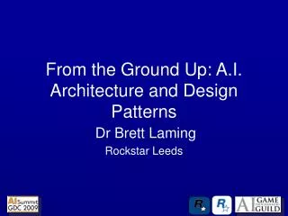 From the Ground Up: A.I. Architecture and Design Patterns