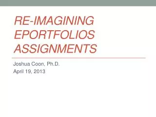 Re-imagining ePortfolios Assignments