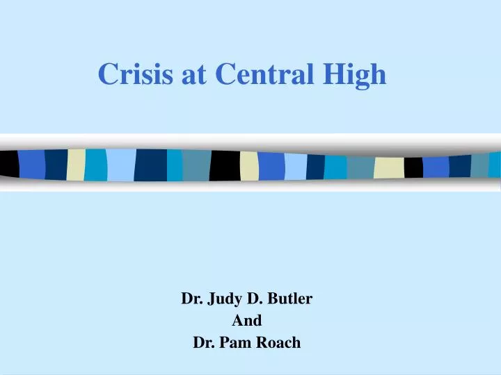crisis at central high
