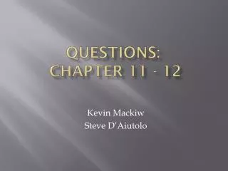 Questions: chapter 11 - 12