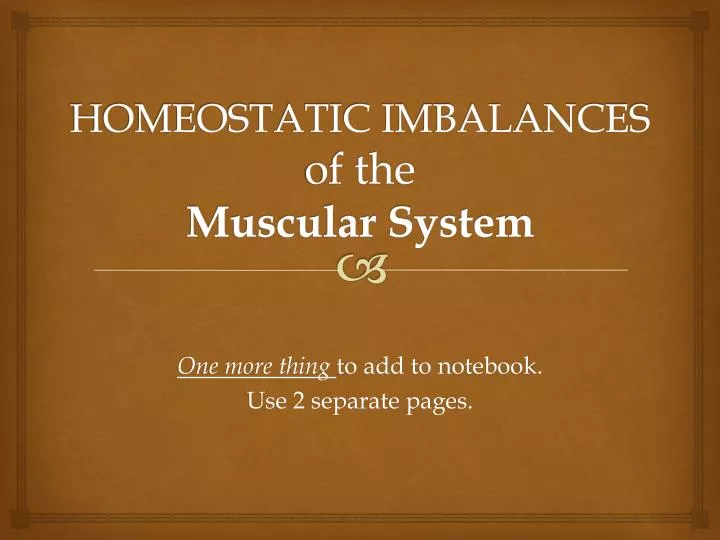 homeostatic imbalances of the muscular system