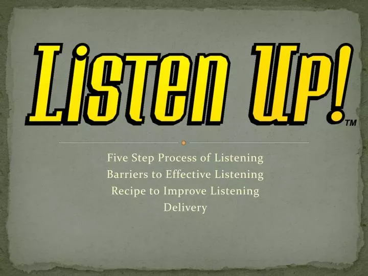 five step process of listening barriers to effective listening recipe to improve listening delivery