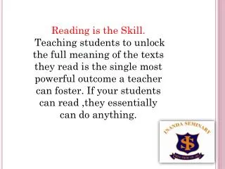 Reading is the Skill.