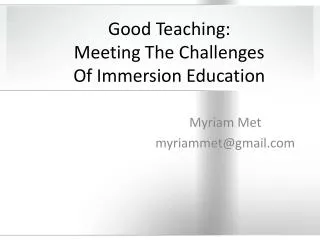 Good Teaching: Meeting The Challenges Of Immersion Education