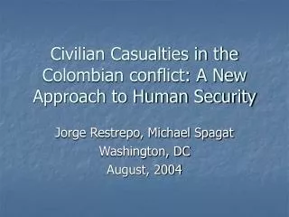 Civilian Casualties in the Colombian conflict: A New Approach to Human Security