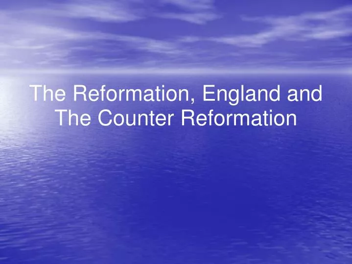 the reformation england and the counter reformation