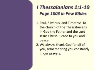 I Thessalonians 1:1-10 Page 1003 in Pew Bibles