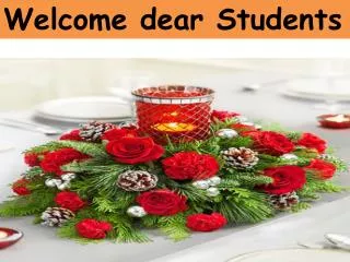 Welcome dear Students