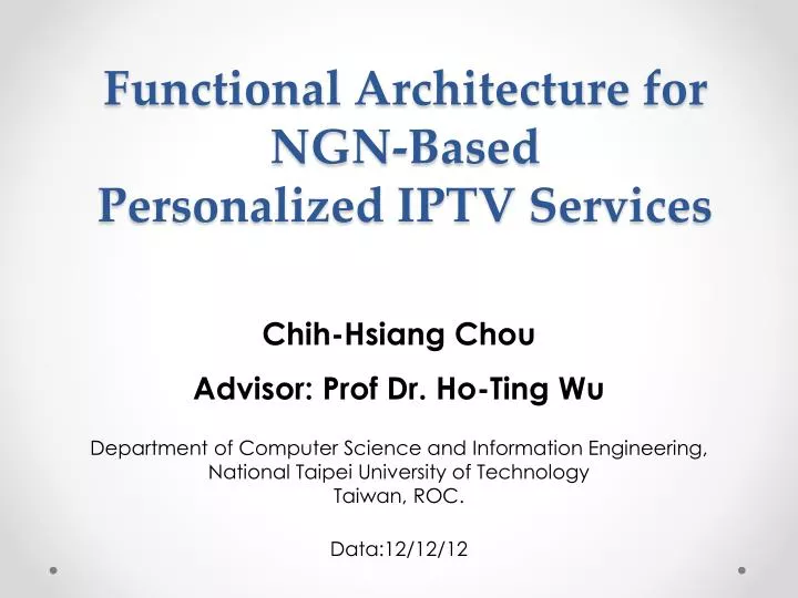 functional architecture for ngn based personalized iptv services