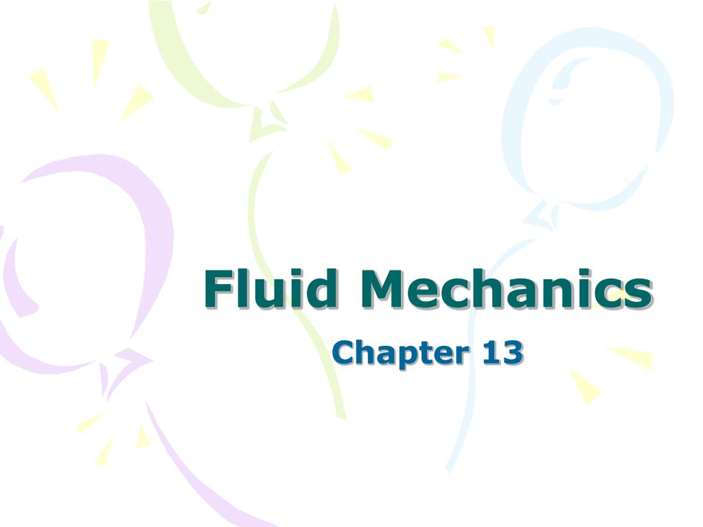 PPT - Fluid Mechanics PowerPoint Presentation, free download - ID:2755464