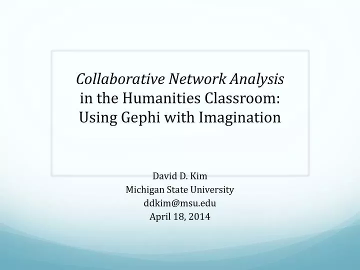 collaborative network analysis in the humanities classroom using gephi with imagination