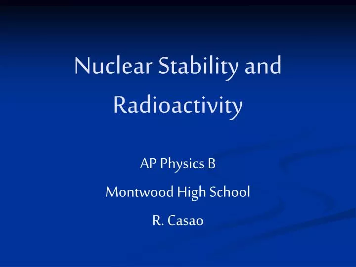 nuclear stability and radioactivity