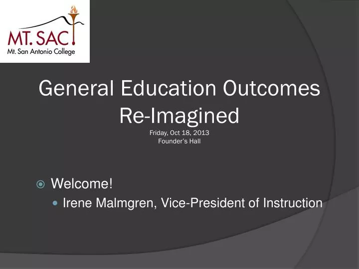 general education outcomes re imagined friday oct 18 2013 founder s hall