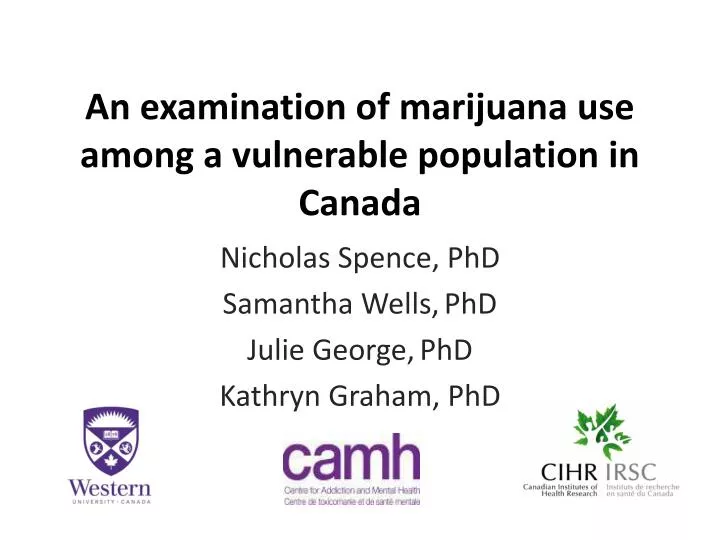 an examination of marijuana use among a vulnerable population in canada