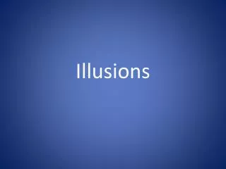 illusions
