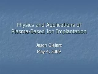 Physics and Applications of Plasma-Based Ion Implantation