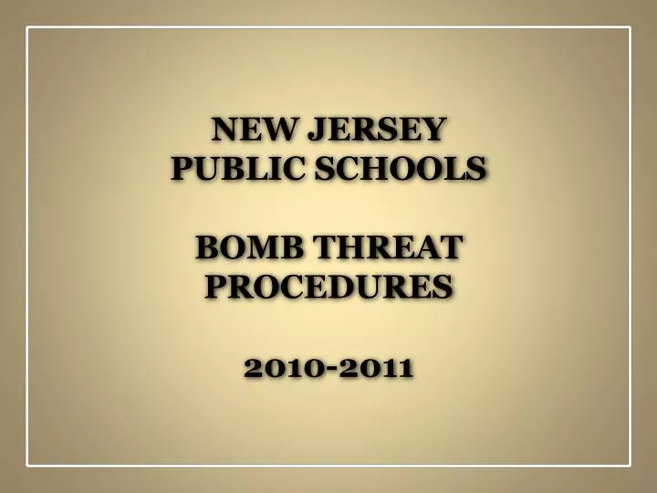 new jersey public schools bomb threat procedures 2010 2011