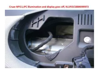 Cruze MY11,IPC illumination and display goes off, KL1PJ5C58BK099973