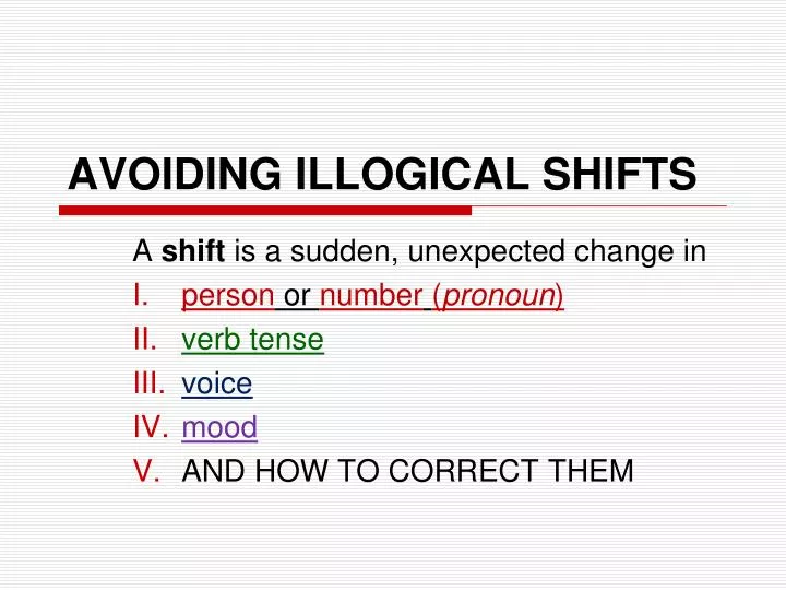 avoiding illogical shifts