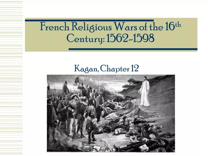 french religious wars of the 16 th century 1562 1598