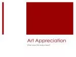 Art Appreciation - slide 1