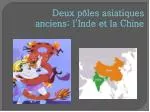 Deux pôles asiatiques anciens: l’Inde et la Chine - slide 1