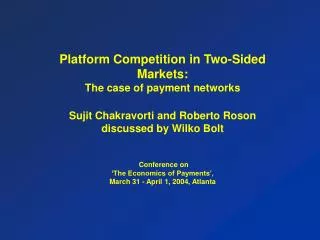 Platform Competition in Two-Sided Markets: The case of payment networks