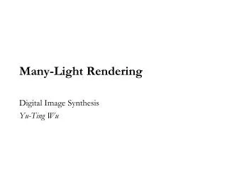 Many-Light Rendering