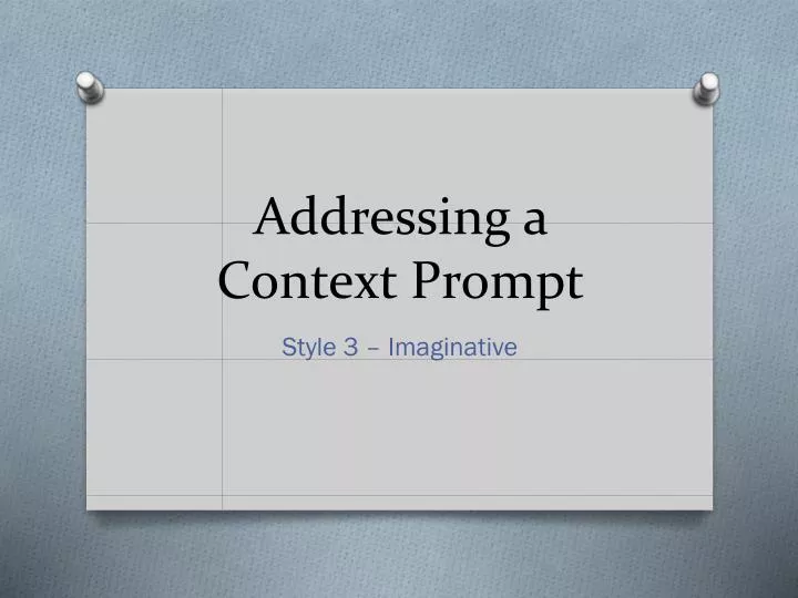 addressing a context prompt