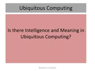 Ubiquitous Computing