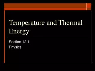 Temperature and Thermal Energy