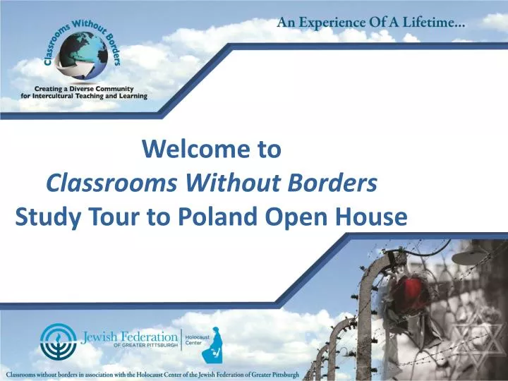welcome to classrooms without borders study tour to poland open house