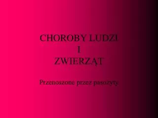 choroby ludzi i zwierz t