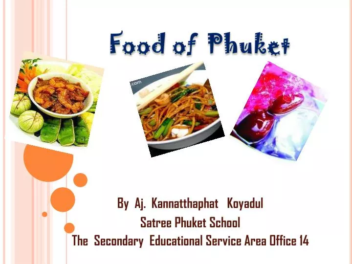 by aj kannatthaphat koyadul satree phuket school the secondary educational service area office 14