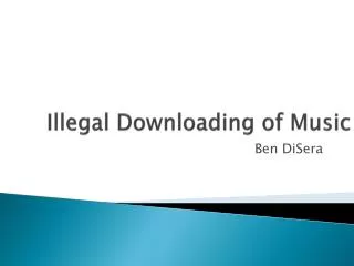 Illegal Downloading of Music