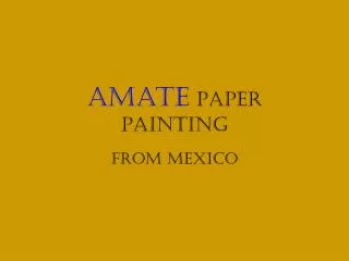 Amate PAPER PAINTING