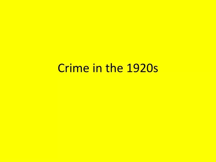 crime in the 1920s