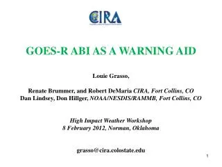 GOES-R ABI AS A WARNING AID Louie Grasso,