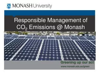 Responsible Management of CO 2 Emissions @ Monash