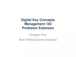Digital Key Concepts Management 102 Professor Estenson