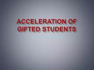 Acceleration of Gifted Students