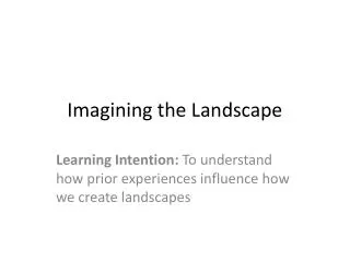 imagining the landscape