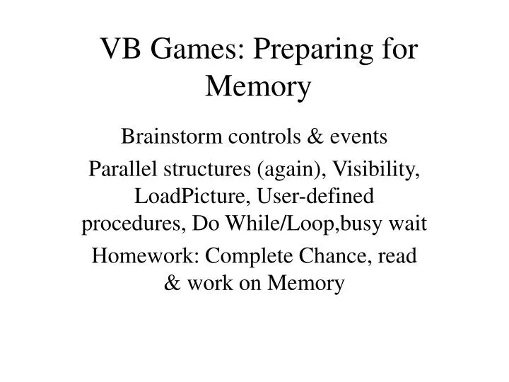 vb games preparing for memory